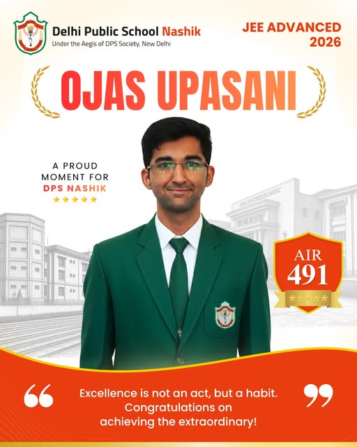 DPS Nashik Celebrates Ojas Upasani’s Outstanding AIR 491 in JEE Advanced 2026