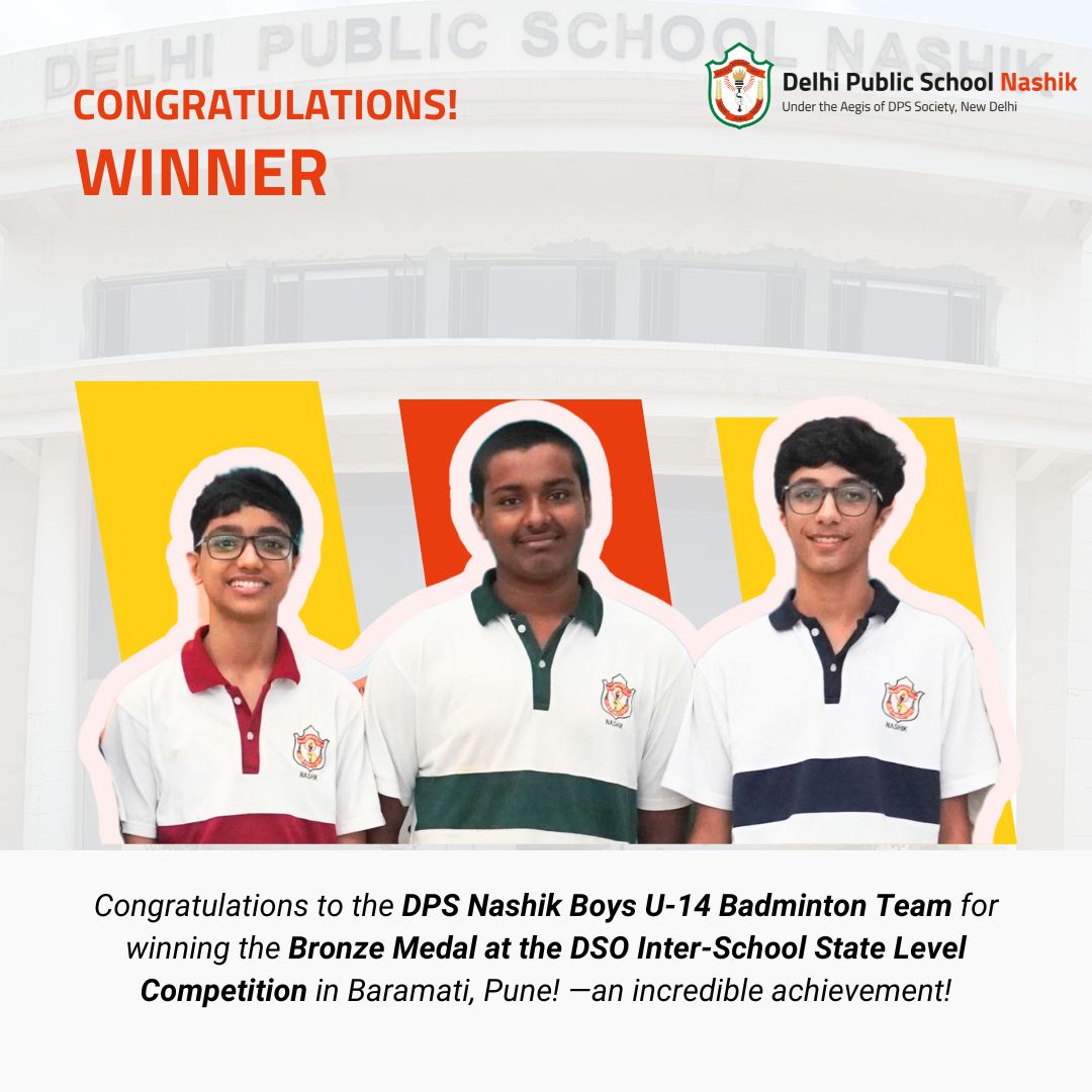 DPS Nashik Boys U-14 Badminton Team for clinching the Bronze Medal at the DSO Inter-School State Level Competition in Baramati, Pune!