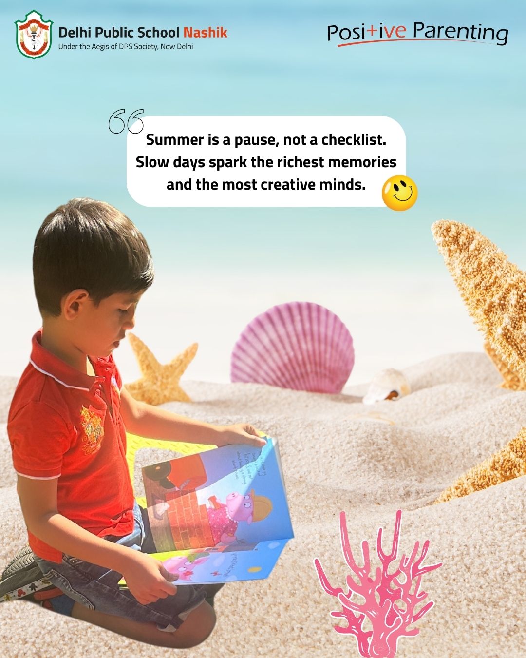 Positive Parenting- Summer Is a Pause, Not a Checklist | DPS Nashik’s Message for Families